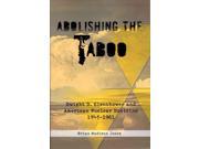 Abolishing the Taboo Dwight D. Eisenhower and American Nuclear Doctrine 1945 1961 Helion Studies in Military History
