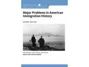 Major Problems in American Immigration History Major Problems in American History 2
