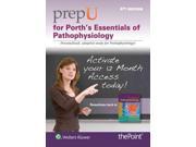 PrepU for Porth s Essentials of Pathophysiology PrepU 4 PSC