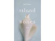 Island of Bones Essays American Lives