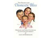 The Search For Domestic Bliss