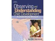 Observing And Understanding Child Development A Child Study Manual