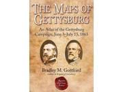 The Maps of Gettysburg An Atlas of the Gettsburg Campaign June 3 july 13 1863