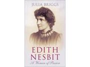 Edith Nesbit: A Woman Of Passion