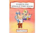 ISBN 9780333575857 product image for Garth Pig Steals the Show | upcitemdb.com