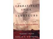 ISBN 9780806527987 product image for Operatives, Spies and Saboteurs: The Unknown Story of World War II's OSS | upcitemdb.com