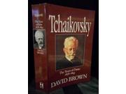 Tchaikovsky Vol Iii & Iv Years Of Fame: A Biographical And Critical Study: The Years Of Fame (1878-93) V. 2