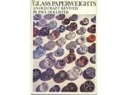Glass Paperweights: An Old Craft Revived