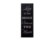 Home Decorative Wall Art Love Is The Bridge Between Two Hearts