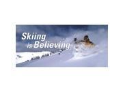 ClearVue Graphics Window Graphic 30x65 Skiing is Believing with Text SKI 004 30 65