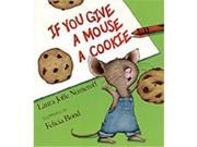 HARPER COLLINS PUBLISHERS HC 0064434095 IF YOU GIVE A MOUSE A COOKIE BIG BOOK