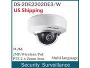 US STOCK HIKVISION DS 2DE2202 DE3 W 2MP P 1080P POE WIFI Dome Onvif HD Network IP Camera 3x 2 6mm lens