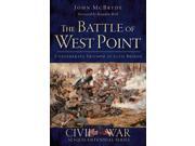The Battle Of West Point: Confederate Triumph At Ellis Bridge (civil War Sesquicentennial)