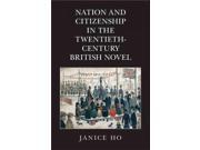 Nation And Citizenship In The Twentieth-century British Novel