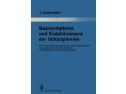 Basissymptome Und Endphanomene Der Schizophrenie