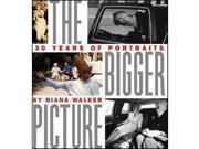 The Bigger Picture Thirty Years of Portraits Book by National Geographic