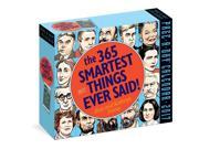 365 Smartest Things Ever Said Desk Calendar by Workman Publishing