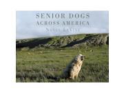Senior Dogs Across America by Schiffer Publishing