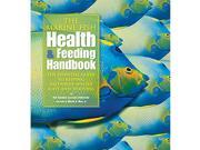 Marine Fish Health and Feeding Handbook by TFH Publications