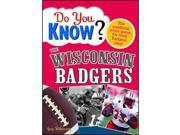 Wisconsin Badgers Do You Know Book by Sourcebooks
