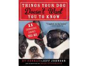 Things Your Dog Doesn t Want You to Know Book by Sourcebooks