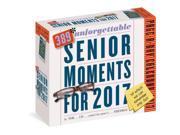 389 Unforgettable Senior Moments Desk Calendar by Workman Publishing