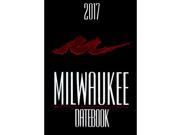 Milwaukee Datebook 2017