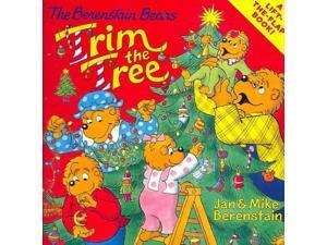 The Berenstain Bears Trim the Tree The Berenstain Bears LTF Berenstain, Jan/ Berenstain, Mike The Berenstain Bears Trim the Tree The Berenstain Bears LTF Berenstain, Jan/ Berenstain, Mike