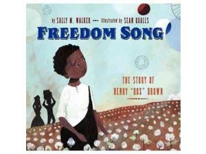 Freedom Song Walker, Sally M./ Qualls, Sean (Illustrator) Freedom Song Walker, Sally M./ Qualls, Sean (Illustrator)