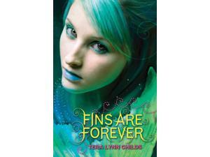 Fins Are Forever Fins Childs, Tera Lynn Fins Are Forever Fins Childs, Tera Lynn