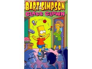 Bart Simpson: Class Clown 1 Groening, Matt Bart Simpson: Class Clown 1 Groening, Matt