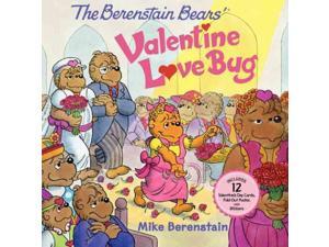 The Berenstain Bears' Valentine Love Bug Berenstain Bears Berenstain, Mike The Berenstain Bears' Valentine Love Bug Berenstain Bears Berenstain, Mike