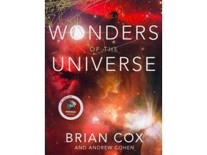 Wonders of the Universe Cox, Brian/ Cohen, Andrew Wonders of the Universe Cox, Brian/ Cohen, Andrew