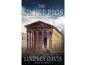 The Silver Pigs Marcus Didius Falco Davis, Lindsey The Silver Pigs Marcus Didius Falco Davis, Lindsey