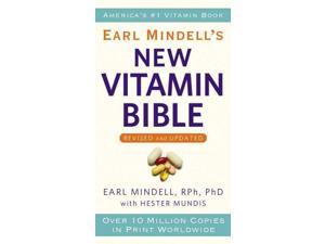 Earl Mindell's New Vitamin Bible REV UPD Mindell, Earl, Ph.D./ Mundis, Hester (Contributor) Earl Mindell's New Vitamin Bible REV UPD Mindell, Earl, Ph.D./ Mundis, Hester (Contributor)