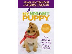 My Smart Puppy HAR/DVD Kilcommons, Brian/ Wilson, Sarah My Smart Puppy HAR/DVD Kilcommons, Brian/ Wilson, Sarah