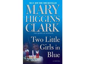 Two Little Girls in Blue Reprint Clark, Mary Higgins Two Little Girls in Blue Reprint Clark, Mary Higgins
