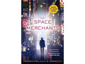 The Space Merchants REV REP Pohl, Frederik/ Kornbluth, C. M. The Space Merchants REV REP Pohl, Frederik/ Kornbluth, C. M.