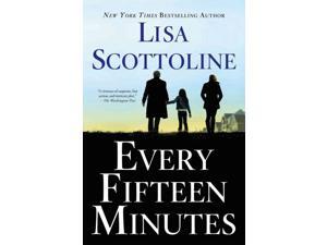 Every Fifteen Minutes Scottoline, Lisa Every Fifteen Minutes Scottoline, Lisa