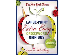 The New York Times Extra Easy Crossword Puzzle Omnibus CSM LRG Shortz, Will (Editor)/ New York Times Company (Corporate Author) The New York Times Extra Easy Crossword Puzzle Omnibus CSM LRG Shortz, Will (Editor)/ New York Times Company (Corporate Author)