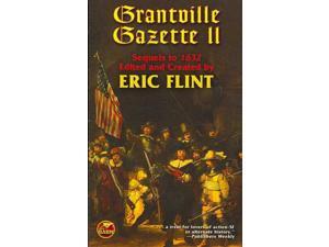 The Grantville Gazette II The Assiti Shards Reprint Flint, Eric (Editor) The Grantville Gazette II The Assiti Shards Reprint Flint, Eric (Editor)