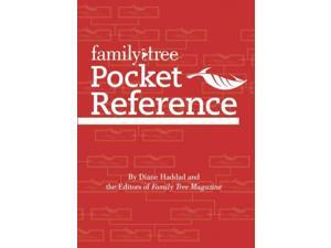 Family Tree Pocket Reference 2 Haddad, Diane/ Editors of Family Tree Magazine (Corporate Author) Family Tree Pocket Reference 2 Haddad, Diane/ Editors of Family Tree Magazine (Corporate Author)