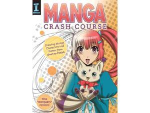 Manga Crash Course Petrovic, Mina/ Jones, Amy (Editor) Manga Crash Course Petrovic, Mina/ Jones, Amy (Editor)