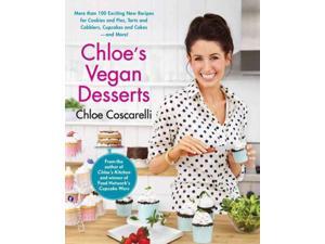 Chloe's Vegan Desserts Coscarelli, Chloe Chloe's Vegan Desserts Coscarelli, Chloe