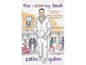 The Coloring Book Quinn, Colin The Coloring Book Quinn, Colin