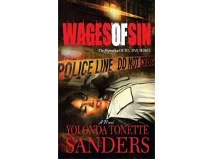 Wages of Sin Protective Dective Sanders, Yolonda Tonette Wages of Sin Protective Dective Sanders, Yolonda Tonette