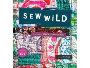 Sew Wild PAP/DVD Burke, Alisa Sew Wild PAP/DVD Burke, Alisa