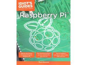 Idiot's Guides Raspberry Pi Idiot's Guides Klosowski, Thorin Idiot's Guides Raspberry Pi Idiot's Guides Klosowski, Thorin