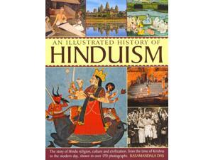 An Illustrated History of Hinduism ILL Das, Rasamandala An Illustrated History of Hinduism ILL Das, Rasamandala