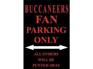 P - 2014 Buccaneers Fan Parking Only Parking Sign P - 2014 Buccaneers Fan Parking Only Parking Sign